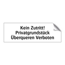 Kein Zutritt! Privatgrundstück Überqueren Verboten