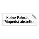 Keine Fahrräder (Mopeds) abstellen