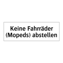Keine Fahrräder (Mopeds) abstellen