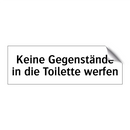 Keine Gegenstände in die Toilette werfen