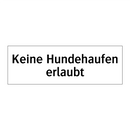 Keine Hundehaufen erlaubt