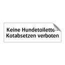Keine Hundetoilette - Kotabsetzen verboten