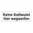 Keine Kotbeutel hier wegwerfen