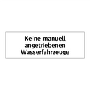 Keine manuell angetriebenen Wasserfahrzeuge
