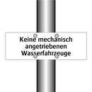 Keine mechanisch angetriebenen Wasserfahrzeuge