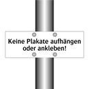 Keine Plakate aufhängen oder ankleben!