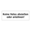 Keine Velos abstellen oder anlehnen!