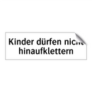 Kinder dürfen nicht hinaufklettern