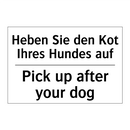 Heben Sie den Kot Ihres Hundes /.../ - Pick up after your dog