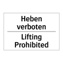 Heben verboten - Lifting Prohibited