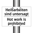 Heißarbeiten sind untersagt - Hot work is prohibited