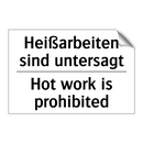 Heißarbeiten sind untersagt - Hot work is prohibited