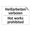 Heißarbeiten verboten - Hot works prohibited