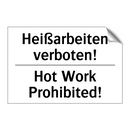 Heißarbeiten verboten! - Hot Work Prohibited!