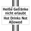 Heiße Getränke nicht erlaubt - Hot Drinks Not Allowed