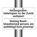 Heizungsraum: Unbefugten ist der /.../ - Heating Room: Unauthorized persons /.../