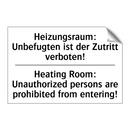 Heizungsraum: Unbefugten ist der /.../ - Heating Room: Unauthorized persons /.../