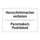 Herzschrittmacher verboten - Pacemakers Prohibited