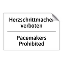 Herzschrittmacher verboten - Pacemakers Prohibited