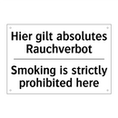 Hier gilt absolutes Rauchverbot/.../ - Smoking is strictly prohibited /.../