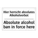 Hier herrscht absolutes Alkoholverbot/.../ - Absolute alcohol ban in force /.../