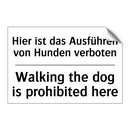 Hier ist das Ausführen von Hunden /.../ - Walking the dog is prohibited /.../