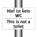 Hier ist kein WC - This is not a toilet