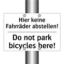 Hier keine Fahrräder abstellen!/.../ - Do not park bicycles here!