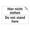 Hier nicht stehen - Do not stand here