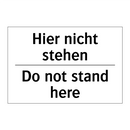 Hier nicht stehen - Do not stand here