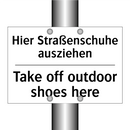 Hier Straßenschuhe ausziehen - Take off outdoor shoes here