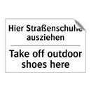 Hier Straßenschuhe ausziehen - Take off outdoor shoes here