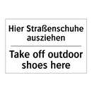 Hier Straßenschuhe ausziehen - Take off outdoor shoes here