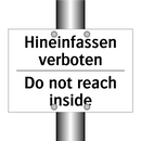 Hineinfassen verboten - Do not reach inside