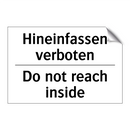 Hineinfassen verboten - Do not reach inside