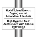Hochhygienebereich: Zugang nur /.../ - High Hygiene Area: Access Only /.../