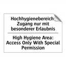 Hochhygienebereich: Zugang nur /.../ - High Hygiene Area: Access Only /.../