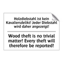 Holzdiebstahl ist kein Kavaliersdelikt! /.../ - Wood theft is no trivial matter! /.../