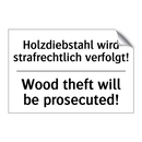 Holzdiebstahl wird strafrechtlich /.../ - Wood theft will be prosecuted!
