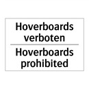 Hoverboards verboten - Hoverboards prohibited