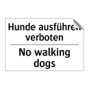 Hunde ausführen verboten - No walking dogs