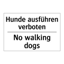 Hunde ausführen verboten - No walking dogs