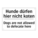 Hunde dürfen hier nicht koten - Dogs are not allowed to defecate /.../