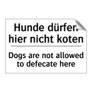 Hunde dürfen hier nicht koten - Dogs are not allowed to defecate /.../