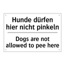 Hunde dürfen hier nicht pinkeln/.../ - Dogs are not allowed to pee here/.../