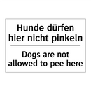 Hunde dürfen hier nicht pinkeln/.../ - Dogs are not allowed to pee here/.../