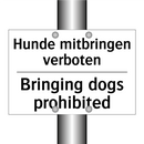 Hunde mitbringen verboten - Bringing dogs prohibited