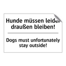 Hunde müssen leider draußen bleiben!/.../ - Dogs must unfortunately stay outside!/.../