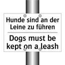 Hunde sind an der Leine zu führen/.../ - Dogs must be kept on a leash