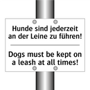 Hunde sind jederzeit an der Leine /.../ - Dogs must be kept on a leash at /.../